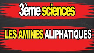 les amines aliphatiques 3ème sciences [upl. by Auohs832]