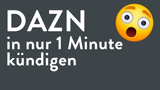 DAZN kündigen  in genau 1 Minute erledigt [upl. by Omoj]