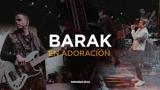 Barak  En Adoración Música Cristiana 2021 [upl. by Monson603]