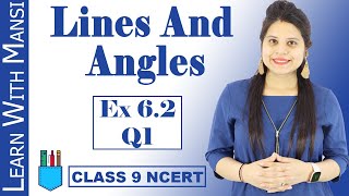 Class 9 Maths  Chapter 6  Exercise 62 Q1  Lines and Angles  NCERT [upl. by Narda]