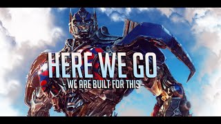 Here we Go  Optimus Prime Tribute [upl. by Mis]