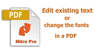 How to edit existing text or change the fonts within a PDF using Nitro Pro [upl. by Gardiner729]