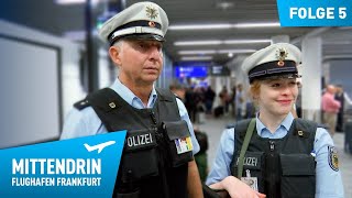 Deutschlands größte Polizeidienststelle Teil 1  Mittendrin  Flughafen Frankfurt 5 [upl. by Shanda406]