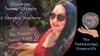 Exploring Casey Illinois and A Haunted Cemetery [upl. by Roxy]