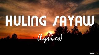 Huling Sayaw lyrics  Kamikazee acoustic [upl. by Enilrek]