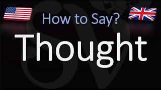 How to Pronounce Thought CORRECTLY [upl. by Sosthina516]